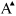 A^